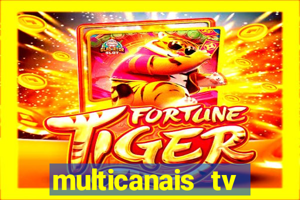 multicanais tv online ao vivo